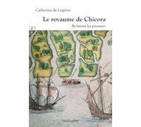 LE ROYAUME DE CHICORA : ILS FURENT LES PREMIERS