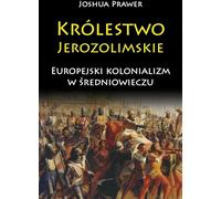 Le Royaume de Jérusalem - Joshua Prawer (Buch auf Polnisch)