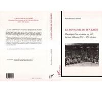 Le Royaume de Jyn Khen Chronique d'un royaume tay loe 2 du haut Mékong (XVe-XXe siècles) - Pierre-Bernard Lafont - L'harmattan - broché - Livre
