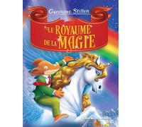 Le Royaume de la magie (Edition 2024) - Geronimo Stilton - Albin Michel Jeunesse - Poche - Roman cadet