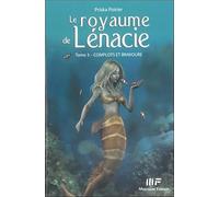 Le royaume de Lénacie T3 : Complots et bravoure
