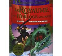 Le Royaume De La Fantaisie - Tome 8 - Le Royaume De L'horloge Magique