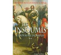 Le royaume de Naples: Les Insoumis