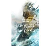 Pascale Quiviger – Le Royaume de Pierre d'Angle : Les filles de mai – Tome 2 – Poche – Gallimard