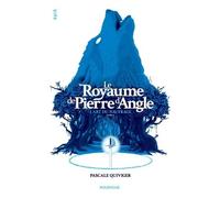 Le royaume de Pierre d'Angle - Livre 1: L'art du naufrage