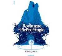 Le royaume de Pierre d'Angle - Livre 1 Pascale Quiviger (Auteur)