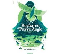 Le royaume de Pierre d'Angle - Livre 2 Pascale Quiviger (Auteur)