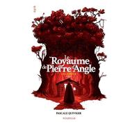 Le Royaume de Pierre d'Angle - Livre 3: Les adieux