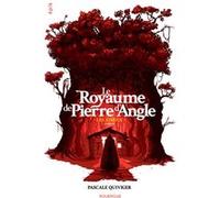 Le Royaume de Pierre d'Angle - Livre 3 Pascale Quiviger (Auteur)