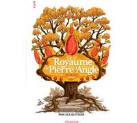 Le Royaume de Pierre d'Angle - Livre 4 Pascale Quiviger (Auteur)