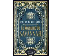 Le Royaume de Savannah - George Dawes Green - Archipel Eds De L' - broché - Roman