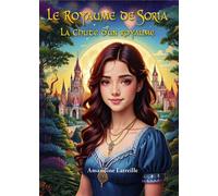 Le Royaume de Soria La Chute d'un royaume - Amandine Latreille - Librinova - broché - Roman