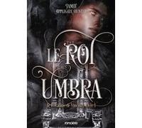 Le Royaume de Vincula - Tome 01 Le Roi Umbra (broché) Jamie Applegate Hunter (Auteur), Juliana Greco (Traduction)