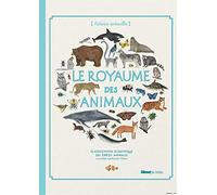 Le Royaume des animaux: Classification scientifique des espèces animales