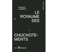 Le Royaume des chuchotements - Vincent Lambert - Editions du Boréal - ebook (ePub) - Livre