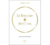 Le royaume des Cieux: Le livre de la destinée