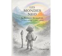 Le royaume des couleurs : Les Mondes Neo