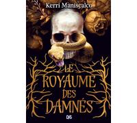 Le Royaume des Damnés - Tome 01 (broché) - Kerri Maniscalco - De Saxus Eds - broché - Roman