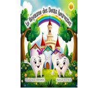 Le royaume des Dents heureuses - Fabienne Hector Dessources - Librinova - broché - Document jeunesse