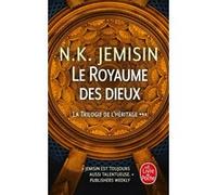 Le Royaume des dieux (La Trilogie de l'héritage, Tome 3) N. K. Jemisin (Auteur)