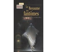 Le Royaume des fantômes : Mœurs, folklore, littérature
