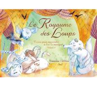 Le royaume des loups Contes pour apprendre à lire la musique : clé de fa - Vanessa Callico - Le Héron d'Argent - cartonné - Comptine, chant
