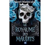 Le Royaume des maudits (broché) - Tome 02 Kerri Maniscalco (Auteur), Nicolas Ancion (Traduction), Axelle Demoulin (Traduction)