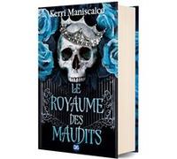 Le Royaume des maudits (relié collector) - Tome 02 Kerri Maniscalco (Auteur), Nicolas Ancion (Traduction), Axelle Demoulin (Traduction)