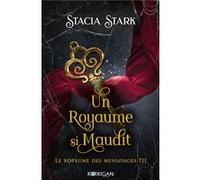 Le royaume des mensonges T2: Un royaume si maudit