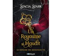 Le royaume des mensonges T2: Un royaume si maudit