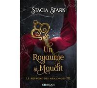 Le Royaume Des Mensonges - Tome 2 - Un Royaume Si Maudit