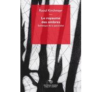 Le royaume des ombres: Esthétique de la spectralité