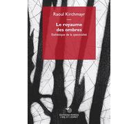 Le royaume des ombres Esthétique de la spectralité - Raoul Kirchmayr - Mimesis - broché - Essai