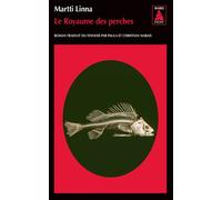 Le Royaume des perches - Martti Linna - Actes sud - Poche - Roman