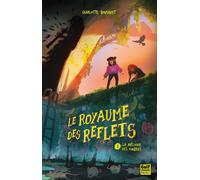 Le Royaume des reflets - Tome 1 La Mélodie des ombres