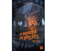 Le Royaume des reflets - Tome 2 La ballade de l'ogre