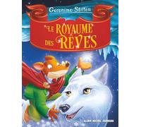 Le Royaume des rêves (Edition 2025) - Geronimo Stilton - Albin Michel Jeunesse - Poche - Roman cadet