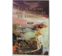 Le Royaume des Seigneurs de l'anneau : Mythes et Magie de la Quête du Graal
