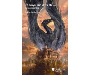 Le Royaume d'Esiah: Le Sang des Rois