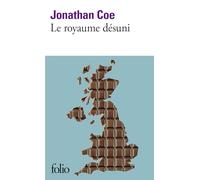 Jonathan Coe – Le royaume désuni (trad. Marguerite Capelle) – Roman – Poche – Gallimard