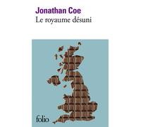 Jonathan Coe – Le royaume désuni (trad. Marguerite Capelle) – Roman – Poche – Gallimard