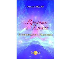 Le Royaume du Levant - L'expérience de l'Ascension