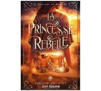 Le Royaume Du Nord - Tome 3.5 - La Princesse Rebelle