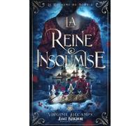 Le Royaume Du Nord - Tome 3 - La Reine Insoumise