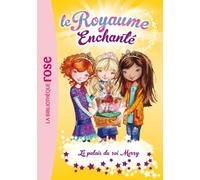 Le Royaume Enchanté 01 - Le palais du roi Merry