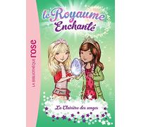 Le Royaume Enchanté 09 - La Clairière des songes