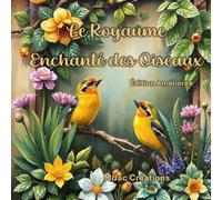 Le Royaume Enchanté des Oiseaux: Livre de coloriage en nuances de gris