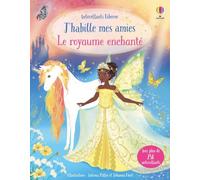 Le royaume enchanté - J'habille mes amies - Dès 5 ans - Fiona Watt - Usborne - broché - Document jeunesse