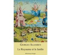 Le Royaume et le Jardin - Giorgio Agamben - Rivages - broché - Essai