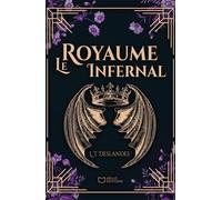 Le Royaume Infernal - L. T. Deslandes - Hello - broché - roman jeunesse
